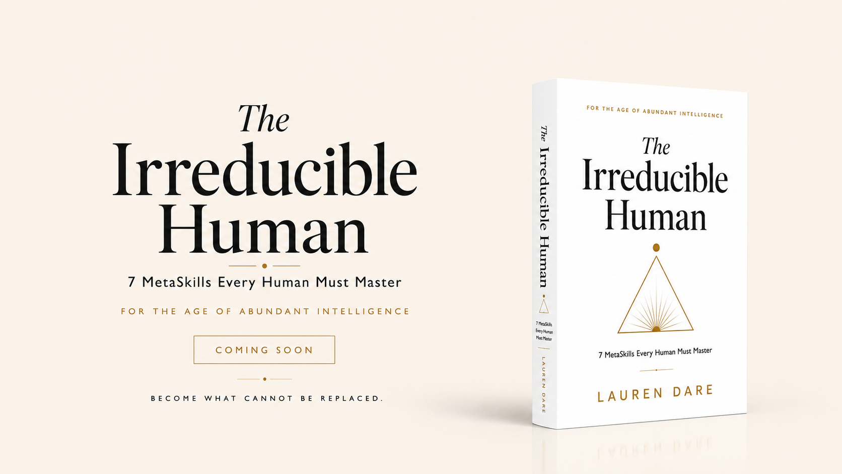 The Irreducible Human — 7 MetaSkills Every Human Must Master — Lauren Dare